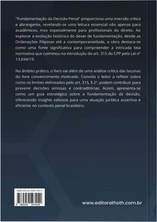 Fundamentação da Decisão Penal: o art. 315 do Código de Processo Penal como Mecanismo de Controle ao Livre Convencimento