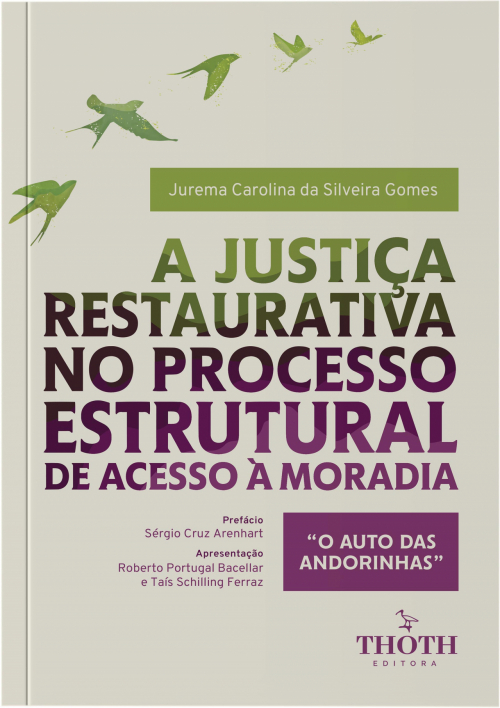 A Justiça Restaurativa no Processo Estrutural de Acesso à Moradia