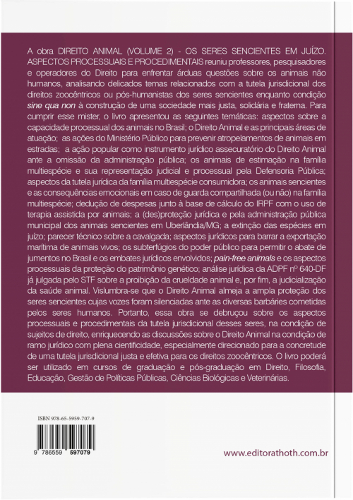 Direito Animal: Os Seres Sencientes em Juízo - Aspectos Processuais e Procedimentais - Vol 2