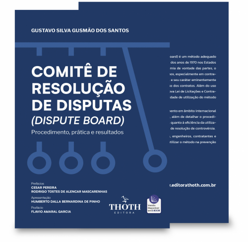 Comitê de Resolução de Disputas (Dispute Board): Procedimento, Prática e Resultados