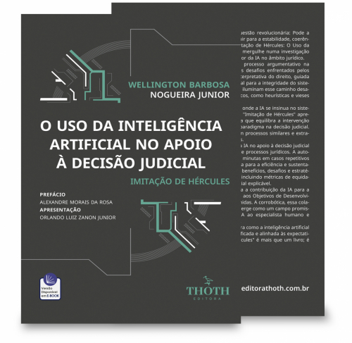 O Uso da Inteligência Artificial no Apoio à Decisão Judicial: Imitação de Hércules
