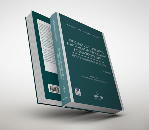 Processo Civil, Direitos Fundamentais Processuais e Desenvolvimento: Flexos e Reflexos de uma Relação - 3ª Edição 