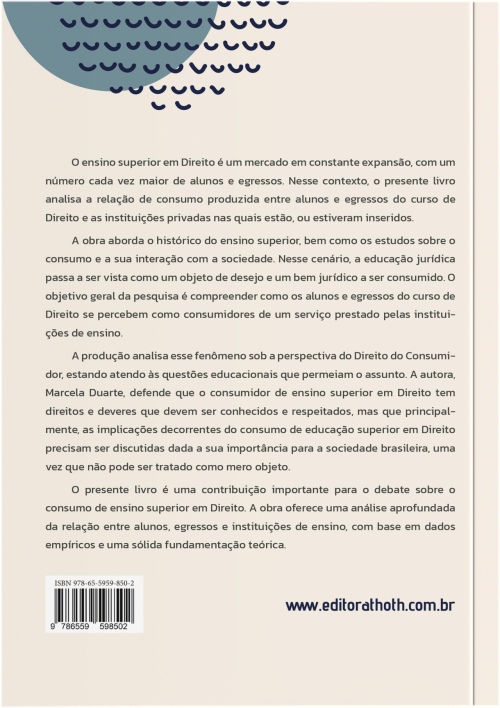  O Consumo de Ensino Superior em Direito: A Educação Como Objeto de Desejo e Bem Jurídico a ser Consumido em um Cenário de Fragmentação do Direito