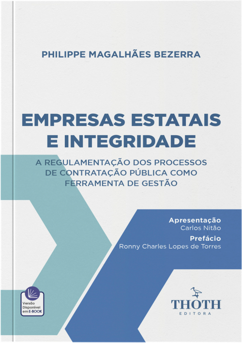 Empresas Estatais e Integridade: A Regulamentação dos Processos de Contratação Pública como Ferramenta de Gestão