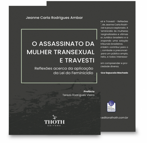 O Assassinato da Mulher Transexual e Travesti: Reflexões Acerca da Aplicação da Lei do Feminicídio