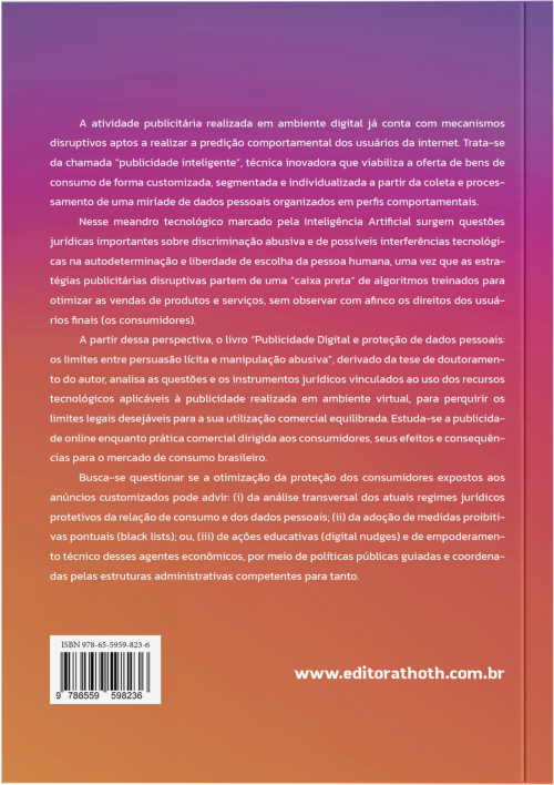 Publicidade Digital e Proteção De Dados Pessoais: Os Limites Entre Persuasão Lícita e Manipulação Abusiva