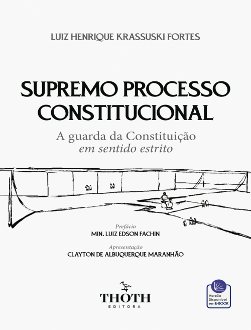 Supremo Processo Constitucional: A Guarda da Constituição em Sentido Estrito