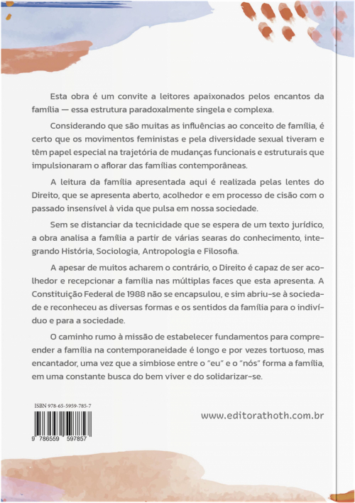 A Família na Ordem Constitucional e Social: Fundamentos para uma Nova Compreensão do Ontem, Hoje e Quiçá do Amanhã