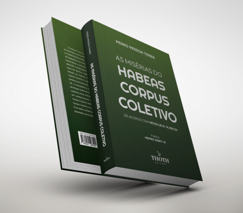 As Misérias do Habeas Corpus Coletivo. De Acordo Com Nova Lei n. 14.836/24