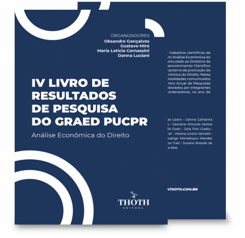 IV Livro de Resultados de Pesquisa do GRAED PUCPR: Análise Econômica do Direito