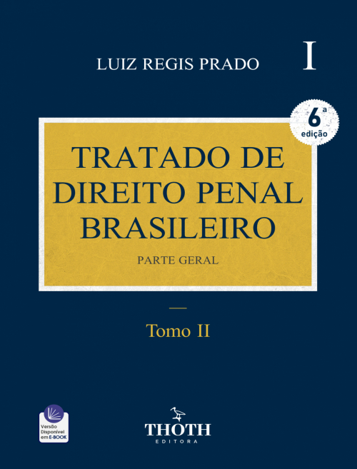 Curso de Direito Penal Brasileiro + Tratado de Direito Penal Brasileiro