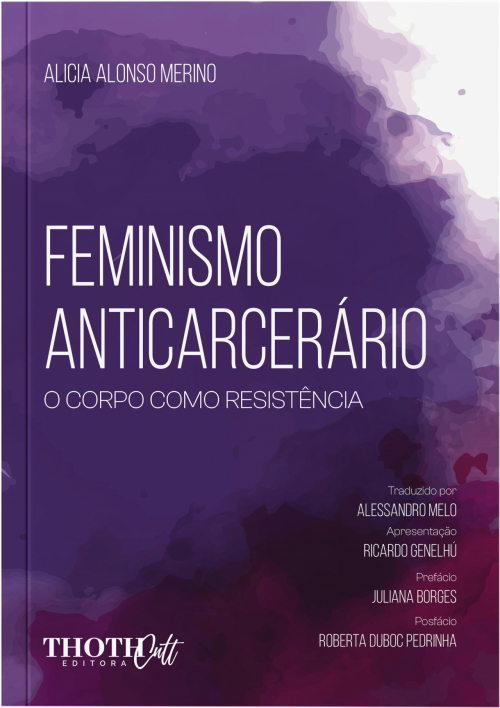 Feminismo Anticarcerário: O Corpo como Resistência