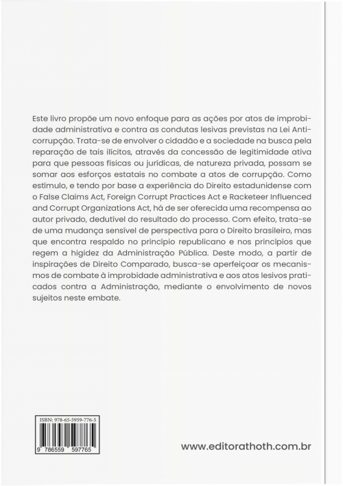 Ação Civil anticorrupção: Mecanismo para Ampliar a Eficácia da Lei de Improbidade e da Lei Anticorrupção