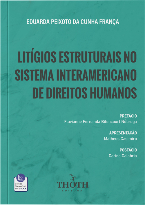 Litígios Estruturais no Sistema Interamericano de Direitos Humanos