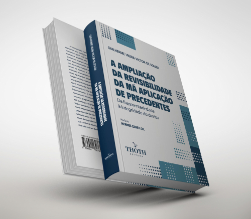 A Ampliação da Revisibilidade da Má Aplicação De Precedentes: Da Fragmentariedade à Integridade do Direito