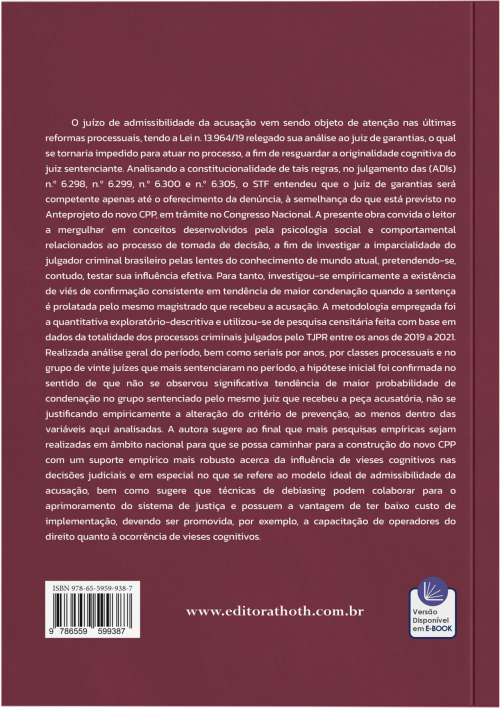 Viés Confirmatório e Originalidade Cognitiva: Uma Abordagem Empírica a Respeito do Modelo Ideal de Admissibilidade da Acusação no Processo Penal Brasileiro