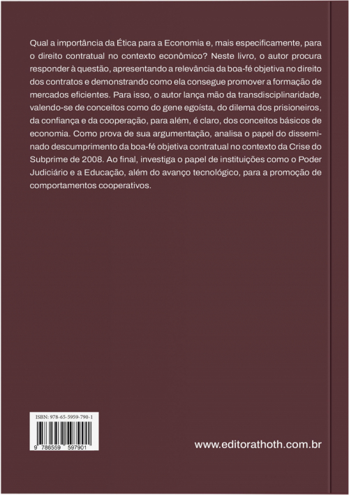 Boa-fé Objetiva nas Relações Contratuais e a Promoção de Mercados Eficientes 