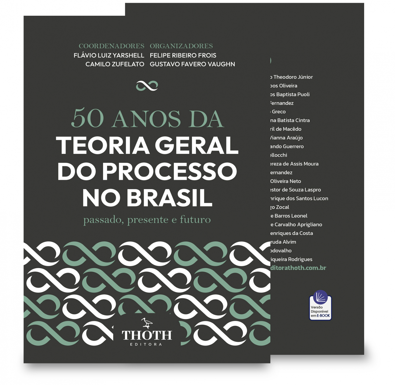 Editora Thoth - 50 Anos da Teoria Geral do Processo no Brasil: Passado,  Presente e Futuro