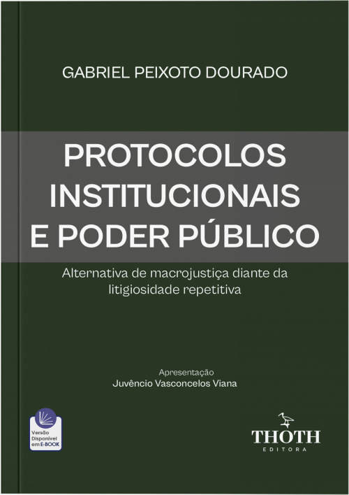 Protocolos Institucionais e Poder Público: Alternativa de Macrojustiça Diante da Litigiosidade Repetitiva