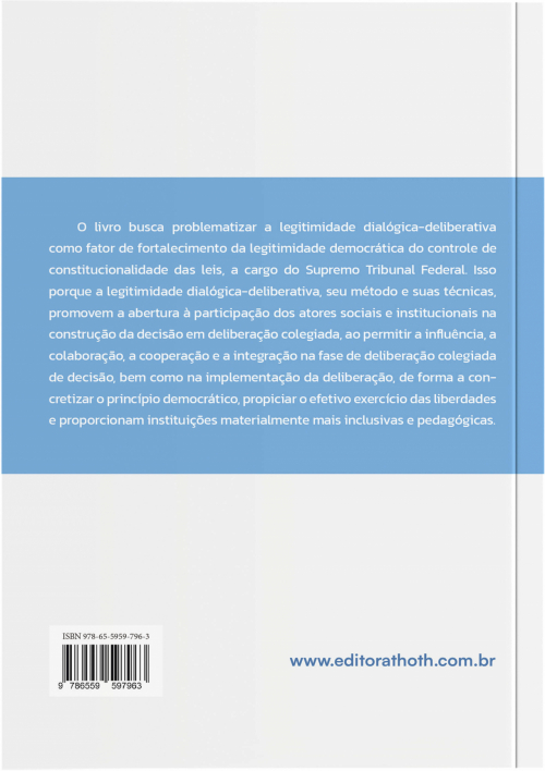 A Legitimidade Dialógica-deliberativa da Jurisdição Constitucional do STF: Uma Proposta de Superação do Antagonismo entre Democracia e Controle de Constitucionalidade