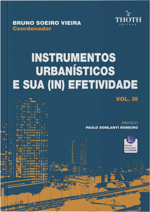  Instrumentos Urbanísticos e Sua (In) Efetividade - Volume III