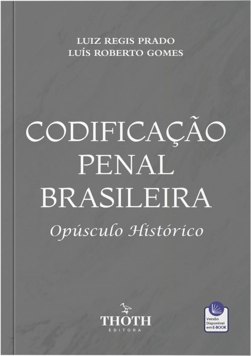 Anteprojetos dos Códigos Penais Brasileiros + Códigos Penais  + Codificação Penal Brasileira 