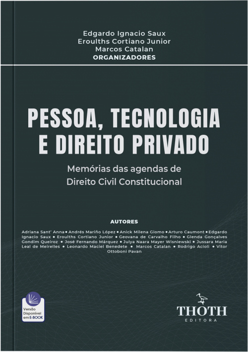 Pessoa, Tecnologia e Direito Privado: Memórias das Agendas de Direito Civil Constitucional