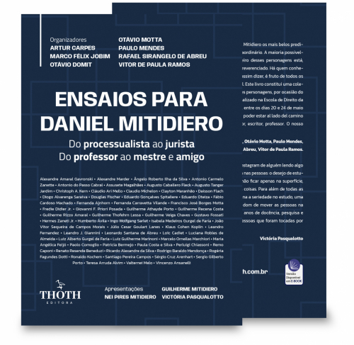 Ensaios para Daniel Mitidiero: Do Processualista ao Jurista - Do Professor ao Mestre e Amigo