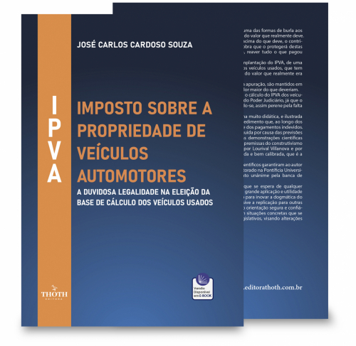 IPVA – Imposto sobre a propriedade de veículos automotores: A duvidosa legalidade na eleição da base de cálculo dos veículos usados