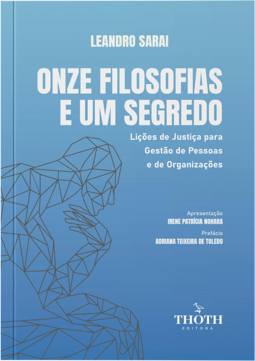 Onze Filosofias e um Segredo: Lições de Justiça para Gestão de Pessoas e de Organizações