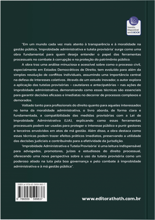 Improbidade Administrativa e Tutela Provisória: Do Tratamento Processual das Cautelares e Antecipações na Lei de Improbidade Administrativa