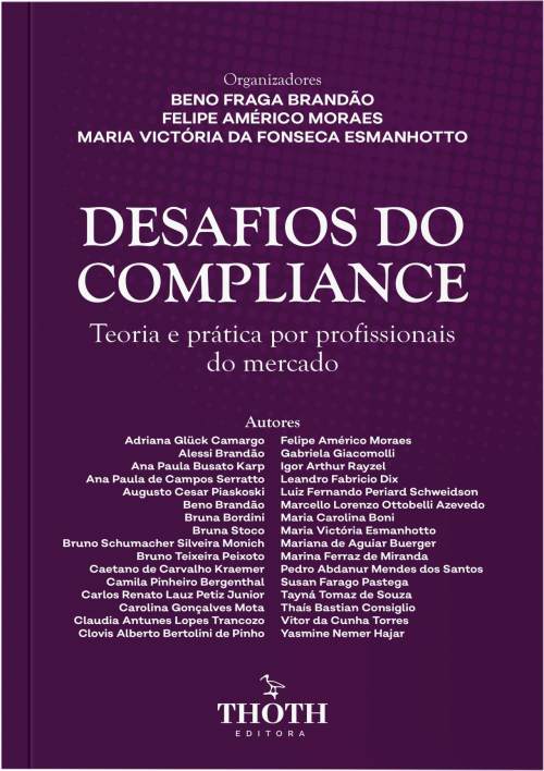 Desafios do Compliance: Teoria e Prática por Profissionais do Mercado