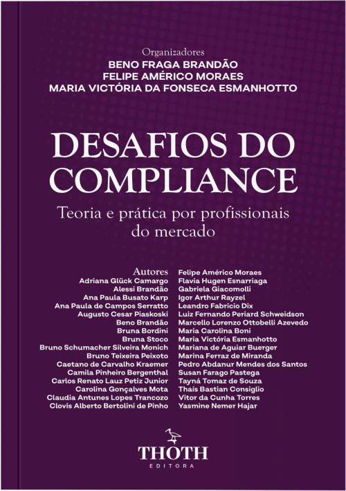 Desafios do Compliance: Teoria e Prática por Profissionais do Mercado