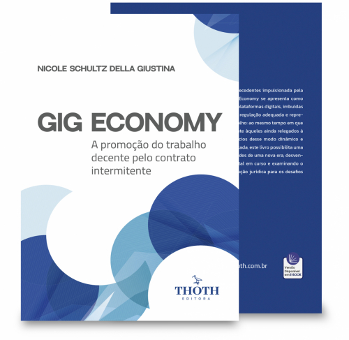 Gig Economy a Promoção do Trabalho Decente pelo Contrato Intermitente