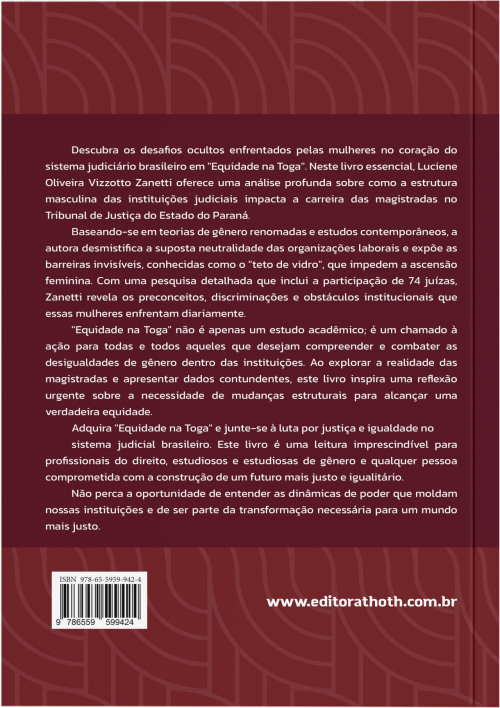 Equidade na Toga: Desigualdade(s) de Gênero na Magistratura: Impactos da Organização de Trabalho Genderizada na Carreira das Mulheres Magistradas do TJPR