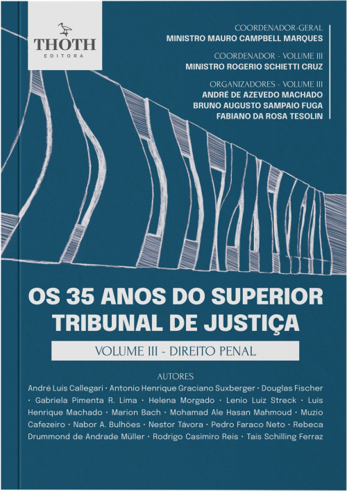 Os 35 Anos do Superior Tribunal de Justiça: Volume III - Direito Penal