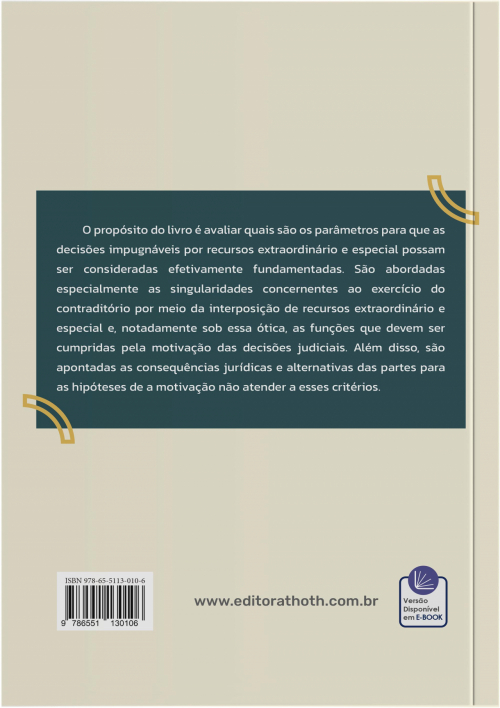 A Fundamentação Das Decisões Impugnáveis Por Recursos Excepcionais: A Perspectiva da Motivação Completa