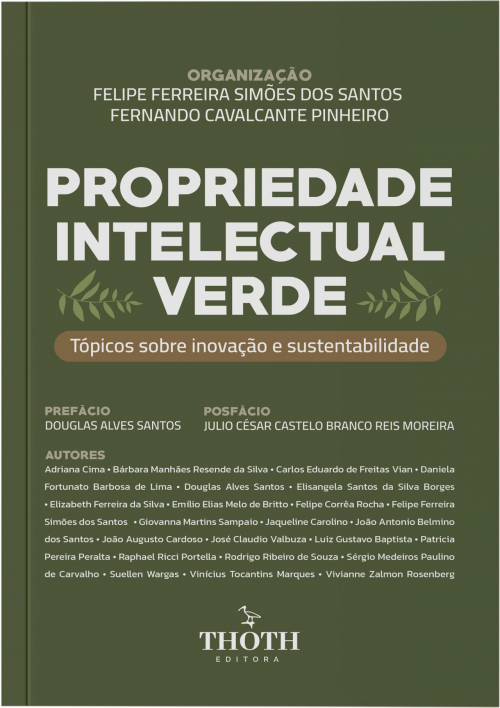 Propriedade Intelectual Verde: Tópicos Sobre Inovação e Sustentabilidade