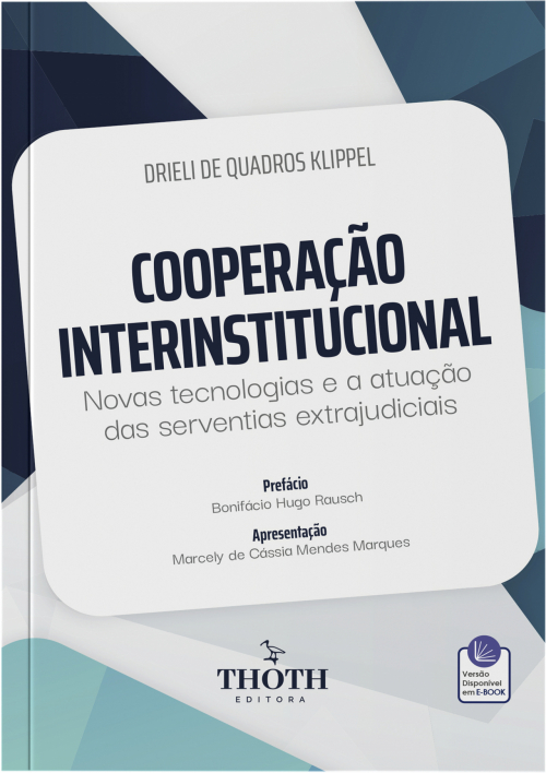 Cooperação Interinstitucional: Novas Tecnologias e a Atuação das Serventias Extrajudiciais 