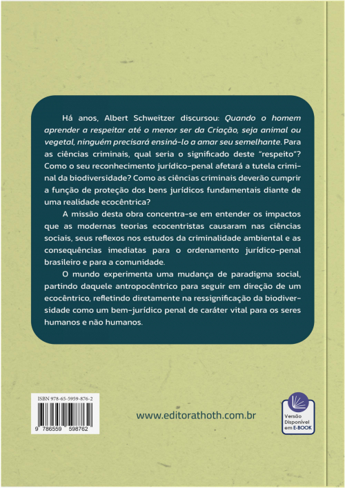 Direito Penal Ecocêntrico: A Redefinição Biodiversificada da Vida como Bem Jurídico-Penal Protegido