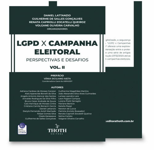 LGPD x Campanha Eeitoral: Perspectivas e Desafios - Volume 2
