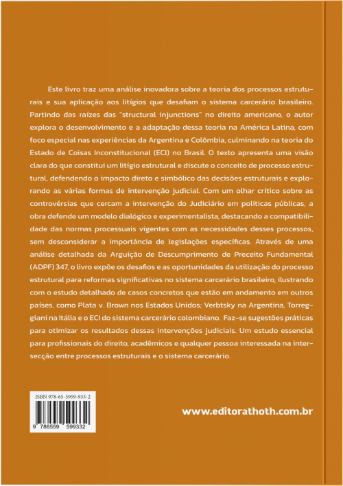 A Crise no Sistema Carcerário Brasileiro: Do Estado de Coisas Inconstitucional aos Processos Estruturais