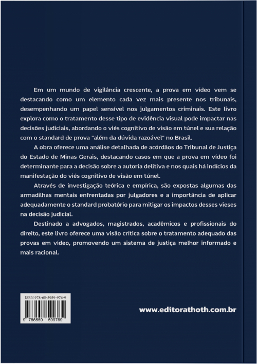 O Tratamento da Prova em Vídeo no Processo Penal e os Vieses Cognitivos: Potenciais Impactos da Visão em Túnel na Aplicação do Standard Probatório