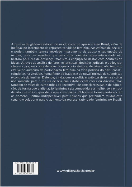 A mulher nas eleições brasileiras e a (in)efetividade da cota de gênero eleitoral