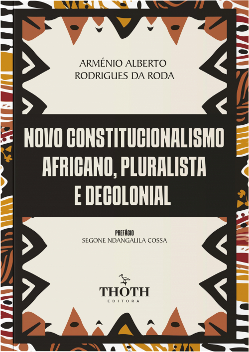 Novo Constitucionalismo Africano, Pluralista e Decolonial