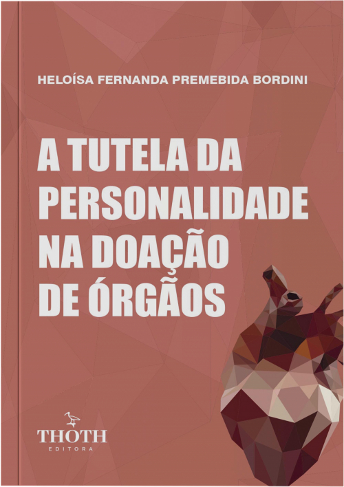 A Tutela da Personalidade na Doação de Órgãos