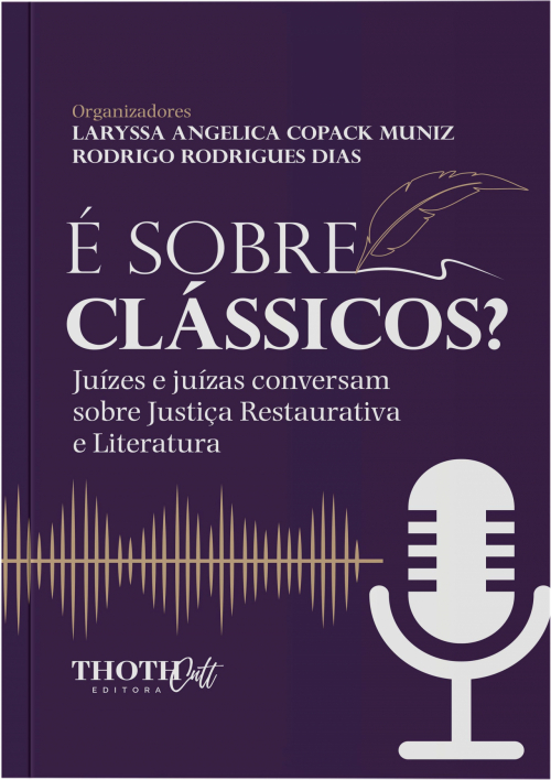 É Sobre Clássicos? Juizes e Juizas Conversam Sobre Justiça Restaurativa e Literatura