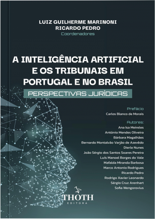 A Inteligência Artificial e os Tribunais em Portugal e no Brasil: Perspectivas Jurídicas