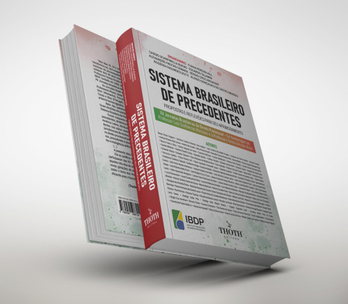 Sistema Brasileiro de Precedentes: Propostas e Reflexões Para seu Aprimoramento XV Jornadas Brasileiras de Direito Processual – Em Homenagem ao Professor Luiz Guilherme Marinoni e à  Professora Teresa Arruda Alvim