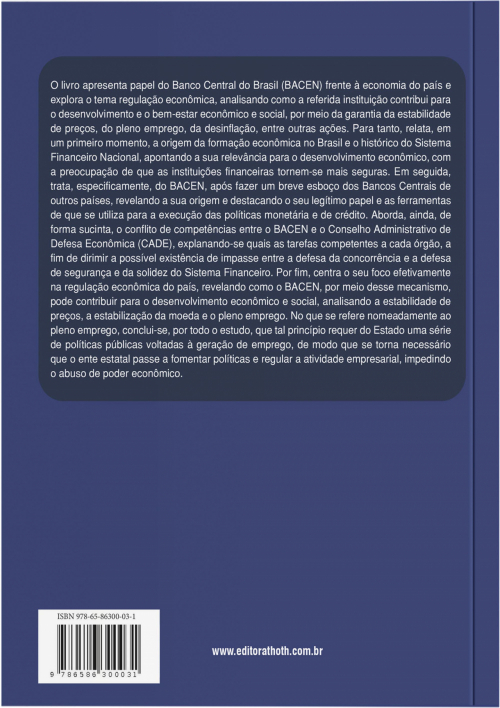 Regulação econômica: o papel do Banco Central do Brasil para o desenvolvimento econômico e social 